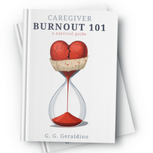 Caregiver Burnout 101 Paperback
