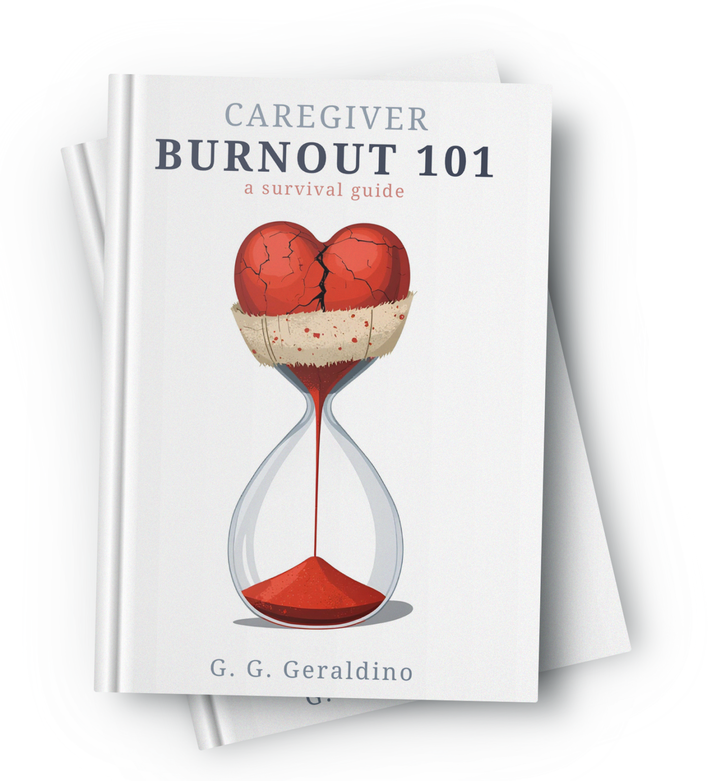 Caregiver Burnout 101 Paperback